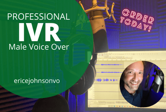 Eric Johnson voice over Record professional IVR voice over voicemail greeting